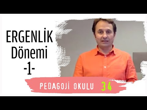 Pedagoji Okulu 34 - Ergenlik Dönemi 1 - Pedagog Adem Güneş