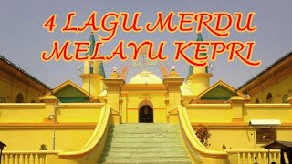 Download lagu 4 LAGU MERDU MELAYU RIAU -  KEPRI mp3 Download lagu 4 LAGU MERDU MELAYU RIAU -  KEPRI mp3