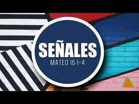 Señales (Mateo 16:1-4)| Pra Marta Palmés