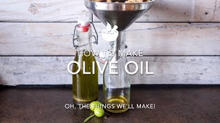 How to Make Olive Oil Without Specialized Equipment