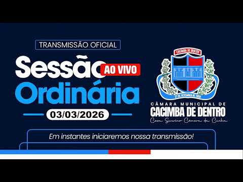 Sessão Ordinária da Câmara Municipal de Cacimba de Dentro-PB, 03/03/2026.