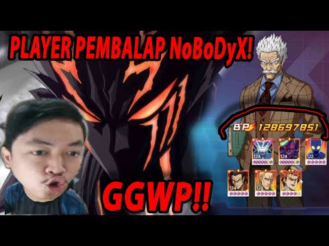 🔥🔥PLAYER DENGAN BP 130JUTA!! PEMBALAP NoBoDyX [LUNG PENJAGA EBZ] - ONE PUNCH MAN:The Strongest