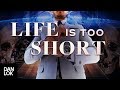 MOTIVATIONAL VIDEO Life S Too Short