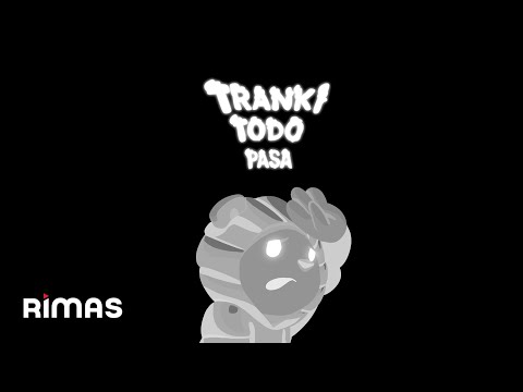 Video thumbnail for Tranki, Todo Pasa Interlude