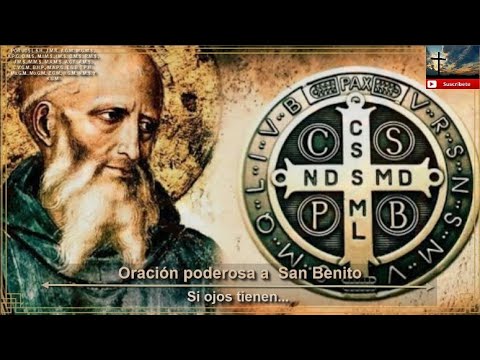 Prayer to Saint Benedict - If eyes have...