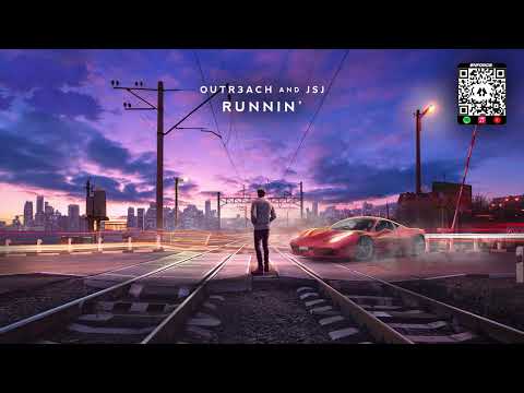 Outr3ach & JSJ - Runnin'