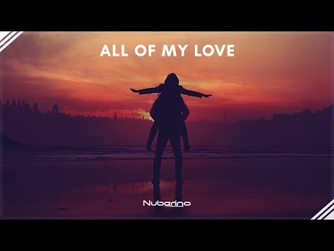 Nuberino - All Of My Love