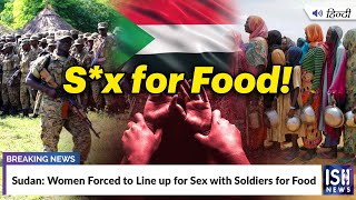 Sudan: Women Forced to Line up for Sex with Soldiers for Food