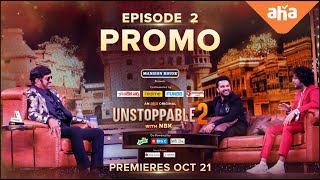 Unstoppable with NBK Season 2 | Episode 2 Promo | Vishwak Sen & Siddhu Jonnalagadda | ahaVideoIN