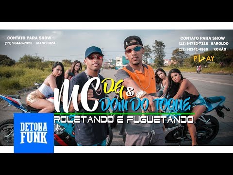 MC DG - Roletando e Foguetando ft. MC Dom do Toque (VIDEOCLIPE OFICIAL)