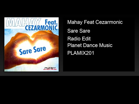 Mahay Feat Cezarmonic - Sare Sare (Radio Edit)
