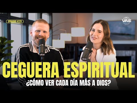 ¿Cómo ver cada día más a Dios? | Podcast VAE