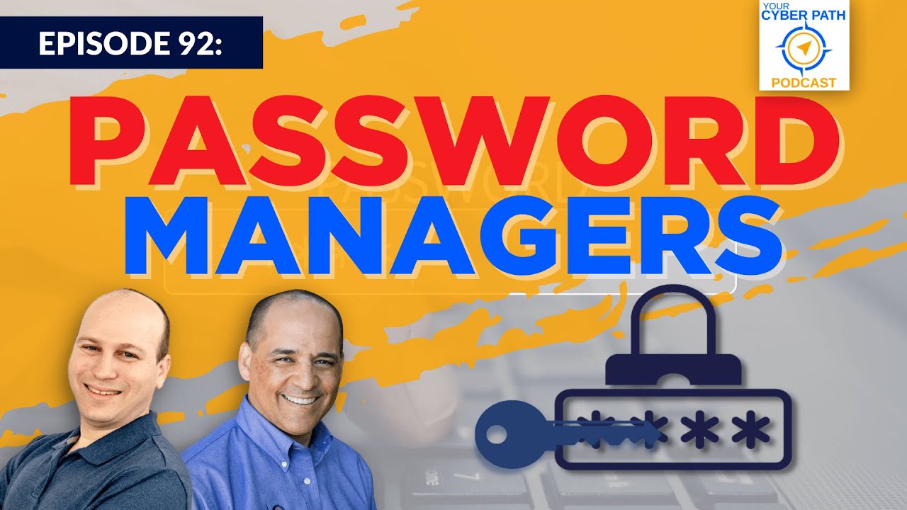EP 92: Password Managers