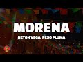Neton Vega Peso Pluma Morena Letra