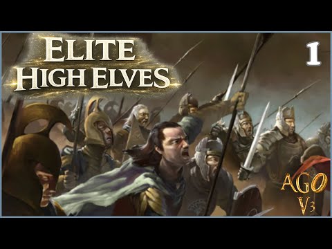 DAC AGO V3 – High Elves Elite Units Campaign | Test Version #1