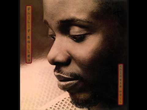 Philip Bailey - Walking on the Chinese Wall