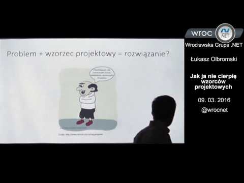 Spotkanie 86: Łukasz Olbromski - Wzorce projektowe
