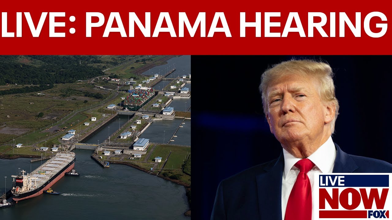 LIVE: President Trump's Plan for the Panama Canal Senate Hearing | LiveNOW from FOX