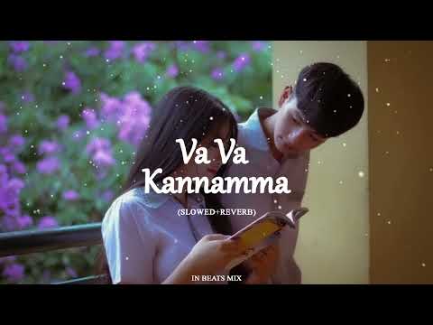 Va Va Kannamma - Amos Paul (SLOWED +REVERB) | IN BEATS MIX🍃💆‍♂🎵
