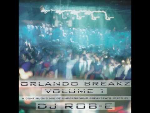 DJ Rob-E - Orlando Breakz Vol. 1