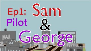 Sam and George (Cartoon Pilot Episode)