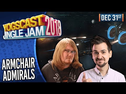ARMCHAIR ADMIRALS - YOGSCAST JINGLE JAM! - 31st December 2018