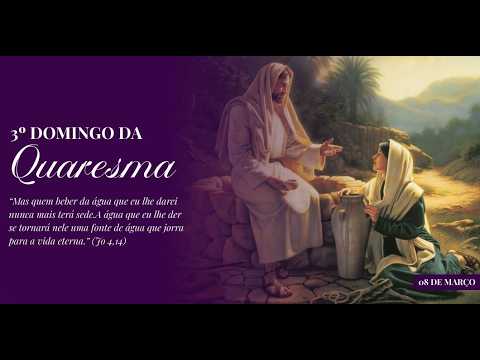 Missa do 3º Domingo da Quaresma - 08/03/2026