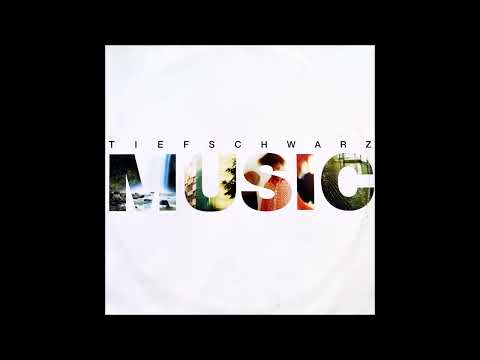Tiefschwarz - Music (Original Music Mix)