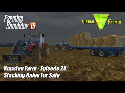 Let's Play Farming Simulator 15 - Knuston Farm Ep20: Stacking Bales To Sell