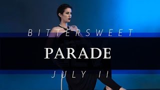 DEV - Parade (Bittersweet July PT. 2)