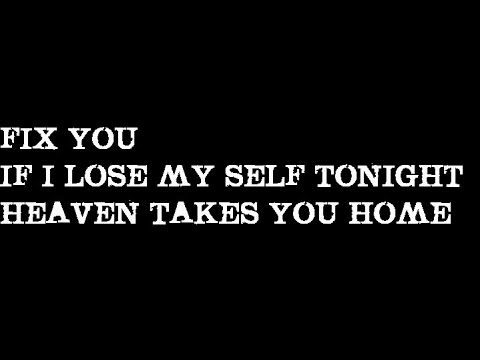 Fix You / If I Lose Myself Tonight / Heaven Takes You Home [Mr Dukez Mashup]