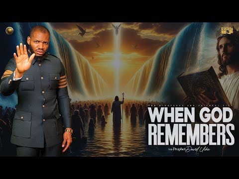 WHEN GOD REMEMBERS BY PROPHET DAVID UCHE || TRUTH TV