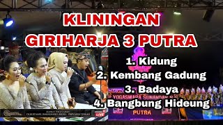 Download lagu KLININGAN VERSI GIRIHARJA 3 PUTRA//KEMBANG GADUNG. BANGBUNG HIDEUNG mp3