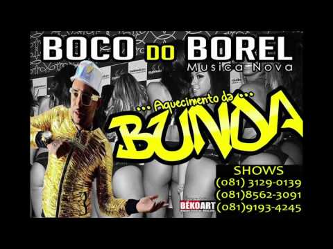 MC BOCO DO BOREL - AQUECIMENTO DA BUNDA - MUSICA NOVA