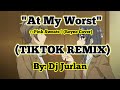 At My Worst (Tiktok Remix) | DjJurlan Remix | Pink Sweat$ | Reyne Cover