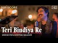 Teri Bindiya Re (Music Video) | Sairam Iyer & Santosh Mulekar | Sufiscore | New Romantic Hindi Song