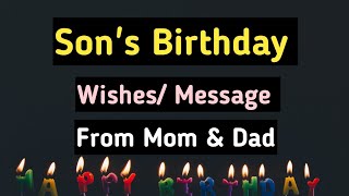 Birthday Wishes For Son From Mom Dad | Son Birthday Message From Parents | Birthday Wishes For Son