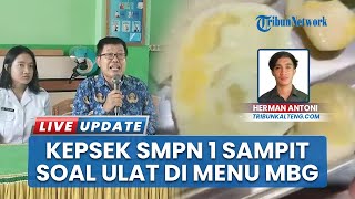 Viral Ada Ulat di Sayur MBG, Kepala SMPN 1 Sampit Kotim: hanya Salah Persepsi Siswa Perekam Video