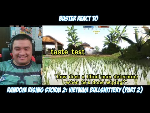 Random Rising Storm 2: Vietnam Bullshittery (part 2) Reaction