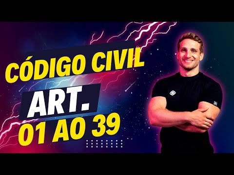 Código Civil - Art. 1 ao 39.