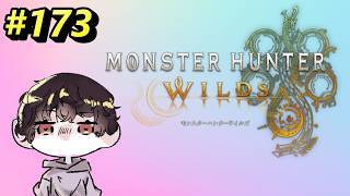 Part173 まったり素材集め モンスターハンターワイルズ【鬼麿 #新人VTuber 】