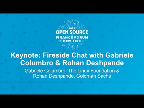 Keynote: Fireside Chat with Gabriele Columbro, The Linux Foundation & Rohan Deshpande, Goldman Sachs