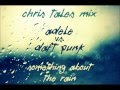 Adele vs. Daft Punk - Something About The Rain ...