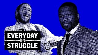 Everyday Struggle - 50 Cent Co-Signs Tekashi As King of NYC, Tory Lanez Beef, Freshmen List Rigged?