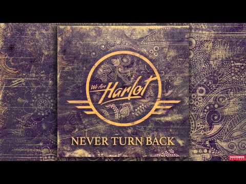 We Are Harlot - Never Turn Back (Audio)