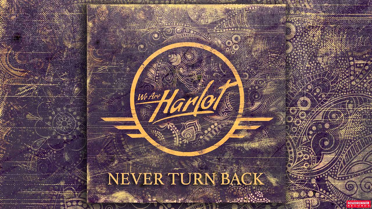 We Are Harlot - Never Turn Back (Audio) - YouTube
