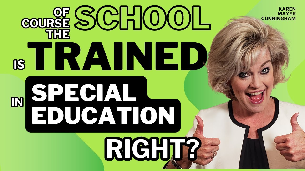 Of Course the School is Trained in Special Education