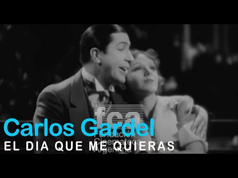 Carlos Gardel  - El día que me quieras (Video oficial)