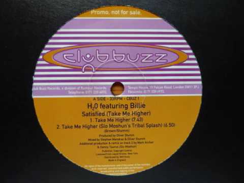 H20 ft Billie - Satisfied (Take Me Higher)