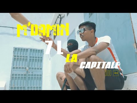 M'damin - 7L La Capitale (Musique Video)